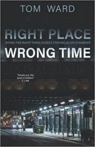 Right Place Wrong Time by Tom Ward