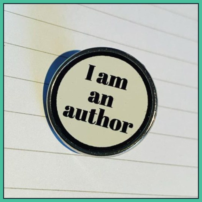 I am an author pin badge - The Book Refinery