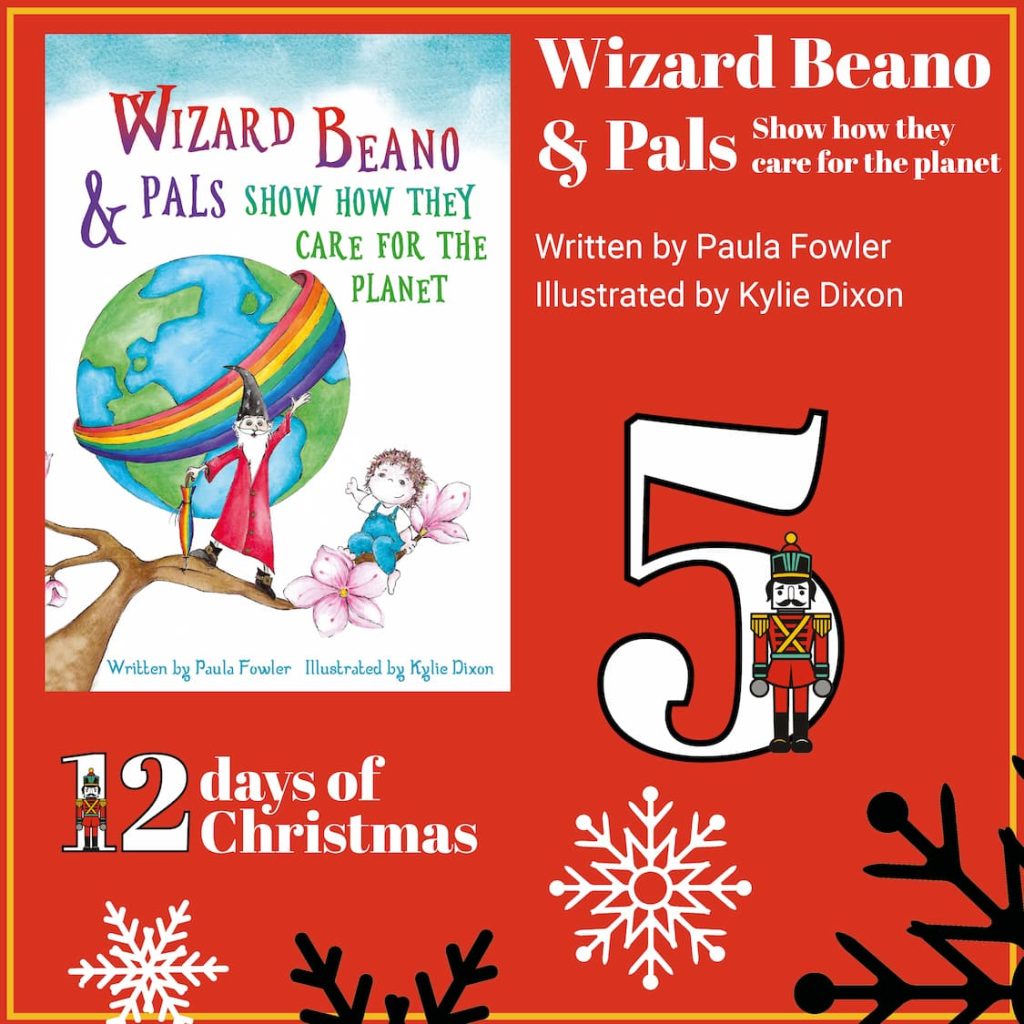 Wizard Beano and Pals Show how the care for the planet by Paula Fowler